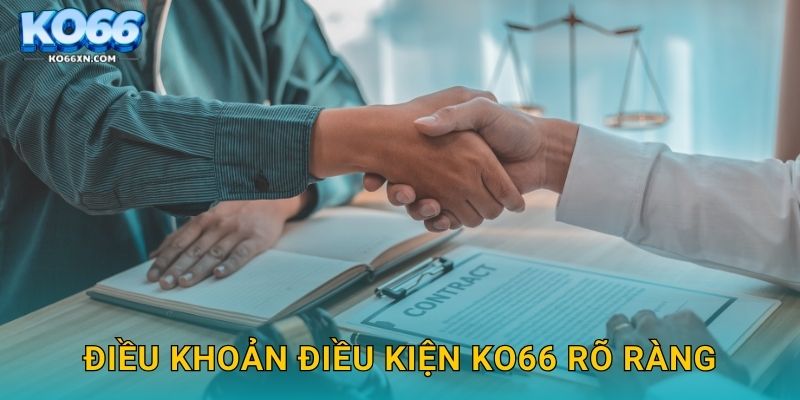 Điều khoản điều kiện KO66 rõ ràng