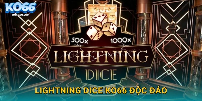 Lightning Dice KO66 độc đáo