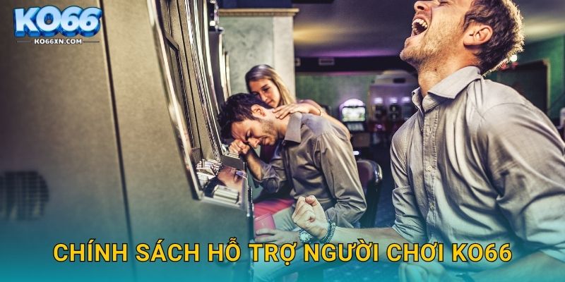 Chính sách hỗ trợ người chơi KO66