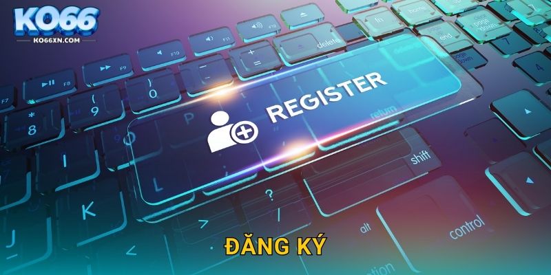 Đăng ký KO66 và Trải Nghiệm Cá Cược Siêu Nhanh